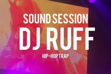 Sound Session Vol.1: DJ RUFF (by A-SÜD)