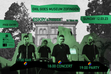 OXIL goes Museum Zofingen: Eskry & Friends, Party by DJs 404